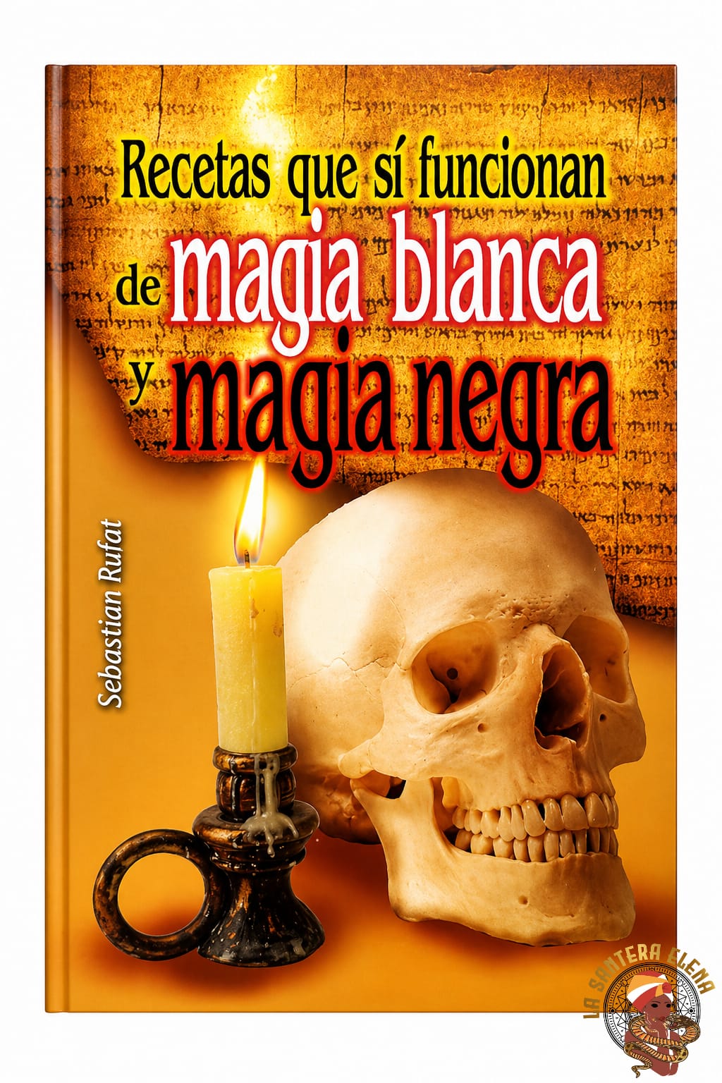 libro recetas que si funcionan de magia blanca y negra